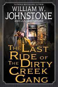 The Last Ride of the Dirty Creek Gang