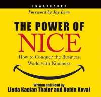 The Power of Nice : How to Conquer the Business World with Kindness
