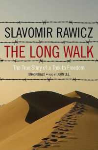 The Long Walk : The True Story of a Trek to Freedom