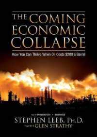The Coming Economic Collapse : How You Can Thrive When Oil Costs $200 a Barrel