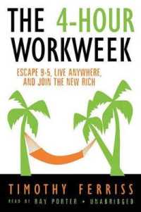 The 4-Hour Work Week : Escape 9-5, Live Anywhere, and Join the New Rich