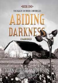 Abiding Darkness : Black or White Chronicles, Book 1