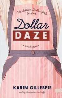 Dollar Daze : The Bottom Dollar Girls in Love