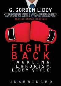 Fight Back! : Tackling Terrorism, Liddy Style （Library）