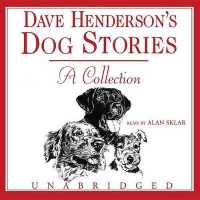 Dave Henderson's Dog Stories : A Collection （Library）