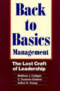 Back to Basics Management : The Lost Craft of Leadership