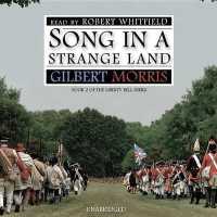 Song in a Strange Land (Liberty Bell) （Library）