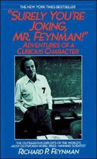 Surely You're Joking, Mr. Feynman! : Adventures of a Curious Character