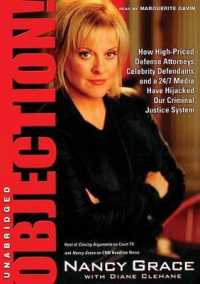 Objection! : How High-Priced Attorneys, Celebrity Defendants, and 24/7 Media Have Hijacked Our Criminal Justice System