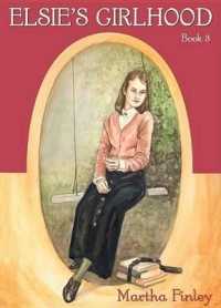 Elsie's Girlhood (Original Elsie Classics)