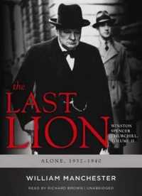 The Last Lion, Volume 2 : Winston Spencer Churchill, Alone, 1932-1940