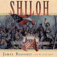 Shiloh (Civil War Battle (Audio)) （Library）