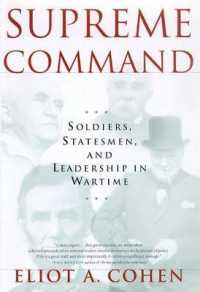 Supreme Command : Soldiers, Statesmen, and Leadership in Wartime （Library）