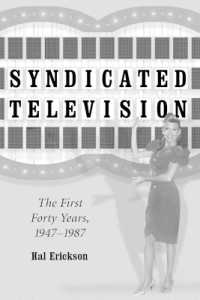 Syndicated Television : The First Forty Years, 1947-1987 -- Paperback / softback