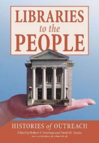 Libraries to the People : Histories of Outreach