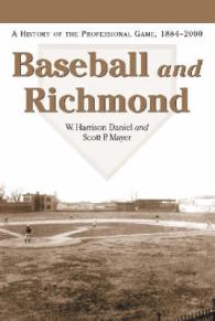 Baseball and Richmond : A History of the Professional Game, 1884-2000