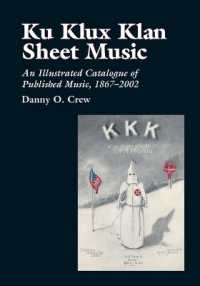 Ku Klux Klan Sheet Music : An Illustrated Catalogue of Published Music, 1867-2002