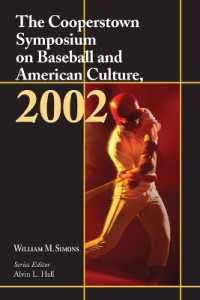 The Cooperstown Symposium on Baseball and American Culture, 2002 （illustrated）