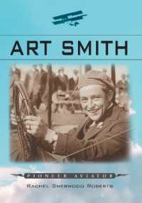Art Smith : Pioneer Aviator