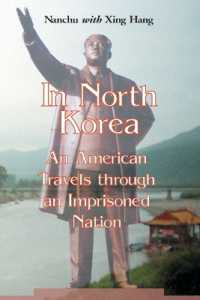 In North Korea : An American Travels through an Imprisoned Nation
