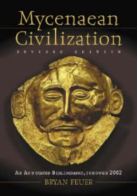 Mycenaean Civilization : An Annotated Bibliography through 2002