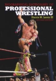 Biographical Dictionary of Professional Wrestling （2ND）