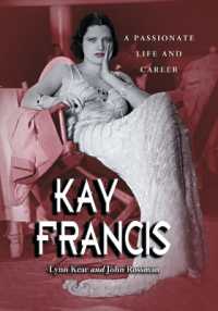 Kay Francis : A Passionate Life and Career