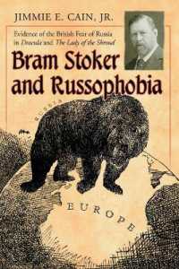 Bram Stoker and Russophobia : Evidence of the British Fear of Russia in Dracula and the Lady of the Shroud