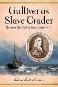 Gulliver as Slave Trader : Racism Reviled by Jonathan Swift