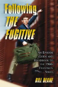 Following the ''Fugitive : An Episode Guide and Handbook to the 1960's Television Series