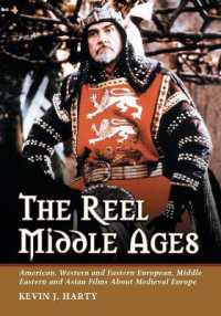 The Reel Middle Ages : American, Western and Eastern European, Middle Eastern and Asian Films about Medieval Europe （2ND）