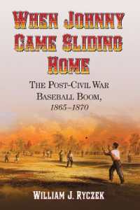 When Johnny Came Sliding Home : The Post-Civil War Baseball Boom, 1865-1870