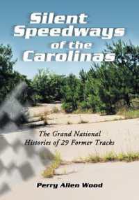 Silent Speedways of the Carolinas : The Grand National Histories of 29 Former Tracks