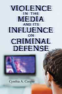 刑事裁判における防御の根拠としてのメディア暴力<br>Violence in the Media and Its Influence on Criminal Defense