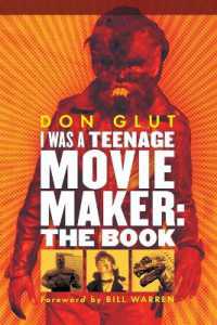 I Was a Teenage Movie Maker : The Book