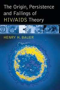 The Origin, Persistence and Failings of HIV/AIDS Theory