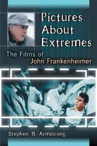 Pictures about Extremes : The Films of John Frankenheimer