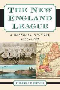 The New England League : A Baseball History, 1885-1949