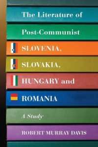 The Literature of Post-Communist Slovenia, Slovakia, Hungary and Romania : A Study
