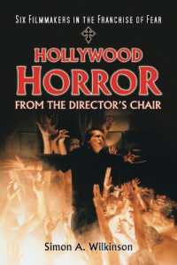 Hollywood Horror from the Director's Chair : Six Filmmakers in the Franchise of Fear