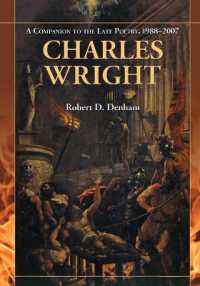 Charles Wright : A Companion to the Late Poetry, 1988-2007