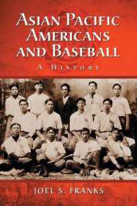 Asian Pacific Americans and Baseball : A History