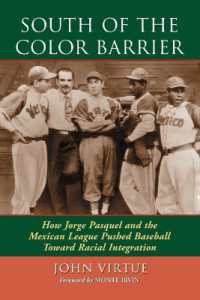 South of the Color Barrier : How Jorge Pasquel and the Mexican League Pushed Baseball toward Racial Integration