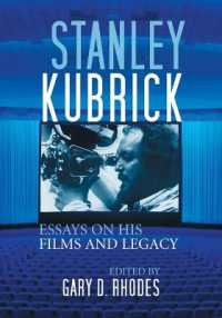 Stanley Kubrick : Essays on His Films and Legacy