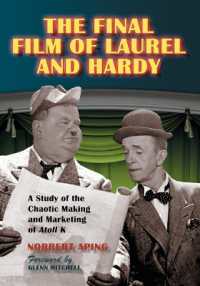The Final Film of Laurel and Hardy : A Study of the Chaotic Making and Marketing of Atoll K