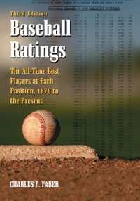 Baseball Ratings : The All-Time Best Players at Each Position, 1876 to the Present, 3d ed.