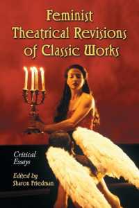 Feminist Theatrical Revisions of Classic Works : Critical Essays