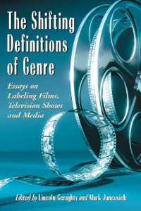 The Shifting Definitions of Genre : Essays on Labeling Films, Television Shows and Media
