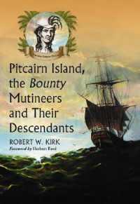 Pitcairn Island, the ''Bounty'' Mutineers and Their Descendants : A History