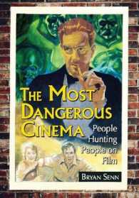 The Most Dangerous Cinema : People Hunting People on Film
